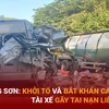 Lạng Sơn: Khởi tố điều tra vụ tai nạn đặc biệt nghiêm trọng