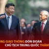 Đoàn Chủ tịch Trung Quốc thăm Việt Nam: Tuyến đường nào hạn chế ô tô, xe máy?