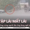 Hải Phòng: Xe con tập lái bất ngờ đâm vào người đàn ông ngồi bên vệ đường