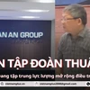 Bộ Công an: Đang tập trung lực lượng mở rộng điều tra vụ án Tập đoàn Thuận An
