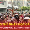 Bản tin 60s: Học sinh ở sát trường không thể nhập học, quận Nam Từ Liêm nói gì? 