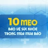 10 phương pháp bảo vệ sức khỏe trong mùa bão lụt và mưa lũ