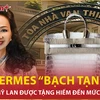 Túi xách Hermes “bạch tạng” của bà Trương Mỹ Lan mỗi năm chỉ sản xuất 2 chiếc?