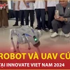 Trải nghiệm chó robot và UAV cứu hộ, cứu nạn tại Innovate Viet Nam 2024