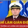 Bị nghi làm gián điệp, Tham mưu trưởng lực lượng UAV Ukraine mất chức