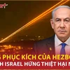 Bị Hezbollah phục kích bằng tên lửa, tiểu đoàn thiết giáp Israel thiệt hại nặng