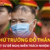 Luật sư đề nghị miễn trách nhiệm hình sự cựu Thứ trưởng Đỗ Thắng Hải