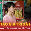 Kiến tạo giá trị xã hội thông qua nâng cao quyền năng kinh tế của phụ nữ