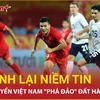 Lý do nào giúp đội tuyển Việt Nam liên tục "ca khúc khải hoàn" tại Hàn Quốc