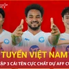 3 "viện binh" được thầy Kim triệu tập lên đội tuyển Việt Nam có gì đặc biệt?