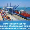 Việt Nam phấn đấu xây dựng các trung tâm kinh tế biển mạnh quốc gia