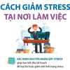 [Infographics] Những cách giảm stress, căng thẳng tại nơi làm việc