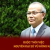 [Video] Bản tin 60s: Buộc thôi việc nguyên Đại sứ Vũ Hồng Nam
