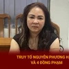 Bản tin 60s: Bà Nguyễn Phương Hằng và 4 đồng phạm bị truy tố