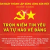 Trọn niềm tin yêu và tự hào về Đảng Cộng sản Việt Nam.