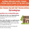 Hướng dẫn đeo khẩu trang tại các trường học.