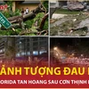 Florida tan hoang sau bão Milton, hàng trăm ngôi nhà bị phá hủy