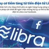 [Infographics] Nguy cơ tiềm tàng từ tiền điện tử Libra của Facebook