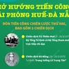 [Infographics] Mở hướng tiến công giải phóng Huế-Đà Nẵng