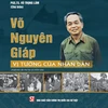 Ra mắt cuốn sách về cuộc đời và sự nghiệp của Đại tướng Võ Nguyên Giáp