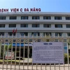 Bệnh viện C Đà Nẵng tiếp tục thực hiện cách ly y tế toàn bệnh viện từ 0 giờ ngày 24/7/2020 đến 0 giờ ngày 7/8/2020. (Ảnh: Trần Lê Lâm/TTXVN)