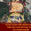 Vụ sạt lở gây chết người ở Đà Lạt: Triệu tập 4 chủ đất, 2 doanh nghiệp