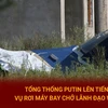 Tổng thống Putin lên tiếng về vụ rơi máy bay chở lãnh đạo Wagner