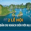 Quảng Ninh: Hai lễ hội hấp dẫn du khách đến với Hạ Long