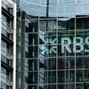 Ngân hàng Scotland RBS đạt 4,5 tỷ USD lợi nhuận trước thuế