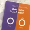 Ra mắt cuốn sách 'Dạy con song ngữ' bằng tiếng Việt