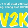 [Infographics] Bộ Y tế đề xuất V2K trong phòng, chống dịch COVID-19