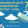 Khách hàng cần lưu ý gì khi mua vé máy bay dịp lễ 30/4 và 1/5?