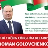 Tiểu sử Thủ tướng Cộng hòa Belarus Roman Golovchenko