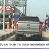 [Video] Nhiều sai phạm tại trạm thu phí BOT Hà Nội-Bắc Giang