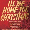 ''I'll Be Home For Christmas'' - Những ca khúc Giáng sinh hoàn hảo