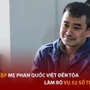 Bản tin 60s: Triệu tập mẹ Phan Quốc Việt đến tòa làm rõ vụ 52 sổ tiết kiệm
