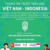 [Infographics] Thông tin trước trận đấu Việt Nam-Indonesia
