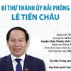 [Infographics] Tân Bí thư Thành ủy Hải Phòng Lê Tiến Châu