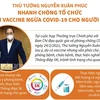 Nhanh chóng tổ chức tiêm vắcxin ngừa COVID-19 cho người dân