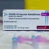 Vaccine ngừa COVID-19 của AstraZeneca. (Ảnh: THX/TTXVN)