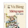 Xử phạt nặng đơn vị phát hành “Miếng ngon Hà Nội” sai phạm 