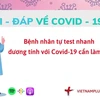 Hỏi đáp COVID-19: Cần làm gì nếu test nhanh có kết quả dương tính?