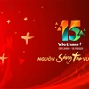 15 năm VietnamPlus: Nguồn Sáng tạo vươn xa
