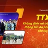 TTXVN: Khẳng định vai trò cơ quan thông tấn đa phương tiện chủ lực 