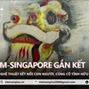 Triển lãm hữu nghị Việt Nam-Singapore: Nghệ thuật kết nối con người
