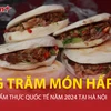 Hàng chục nghìn người đổ về Liên hoan Ẩm thực Quốc tế 2024 tại Hà Nội