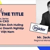 Chuỗi video phỏng vấn sẽ được dẫn dắt bởi Jack Nguyễn, Regional Manager of SEA của Insider. (Nguồn: Vietnam+) 