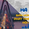 Hà Nội - Bản hùng ca phát triển và hội nhập