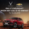 VinFast chính thức được bán tại các đại lý của Chevrolet.