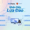 Chiến dịch “Nhận diện Lừa đảo” giúp người dùng mạng xã hội nâng cao kiến thức về phòng tránh lừa đảo trực tuyến.